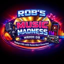 Rob's Music Madness Radio