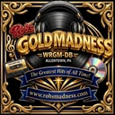 Rob's Gold Madness Radio