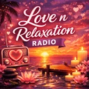 Love & Relaxation