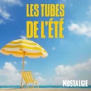 Nostalgie Les Tubes de l'Été