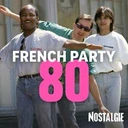 Nostalgie French Party 80s