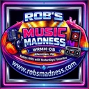 Rob's Music Madness Radio