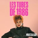 Nostalgie Les Tubes de 1986