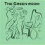 The Green Room
