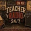 Teacher Radio
