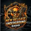 New Release Underground Radio