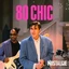 Nostalgie 80 Chic
