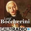 Calm Radio - Boccherini