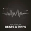 Beats & Riffs