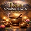 Tibetan Singing Bowls