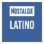 Nostalgie Latino