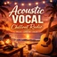 Acoustic Vocal Chillout