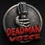 Deadman Voice