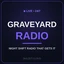 Graveyard Radio