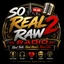 So Real 2 Raw Radio