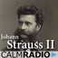 Calm Radio Featuring Johann Strauss II