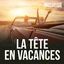 Nostalgie La Tête En Vacances