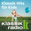 Klassik Radio Hits für Kids