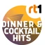 RT1 Dinner & Cocktail Hits