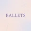 Ballets