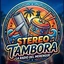 Stereo Tambora